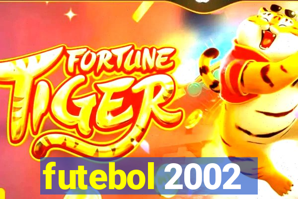 futebol 2002